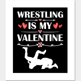 Wrestling Is My Valentine T-Shirt Funny Humor Fans Posters and Art